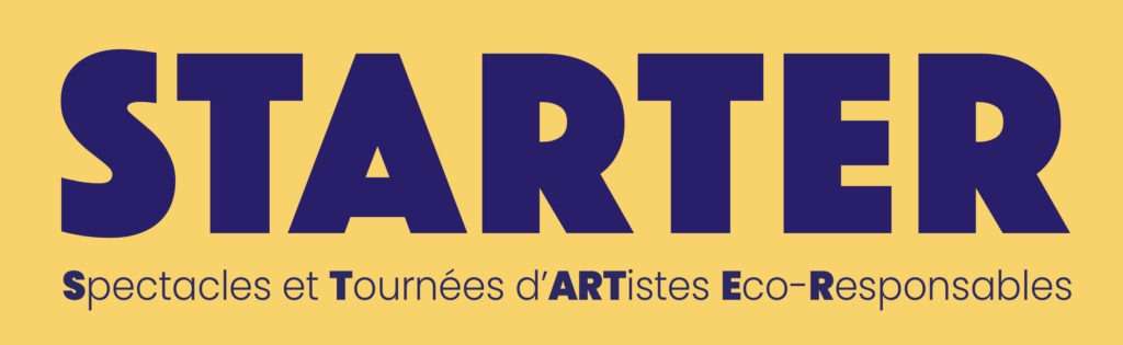 Starter (Spectacles et Tournées d’Artistes Éco-responsables)